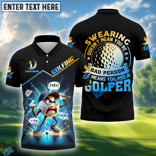 BlueJose Swearing Doesn't Mean You're A Bad Person Funny Golf Polo Shirt, Custom Name Golf 3D Shirts