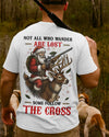 BlueJose Not All Who Wander Are Lost Some Follow The Cross Shirt, Personalized Hunting 3D Shirt