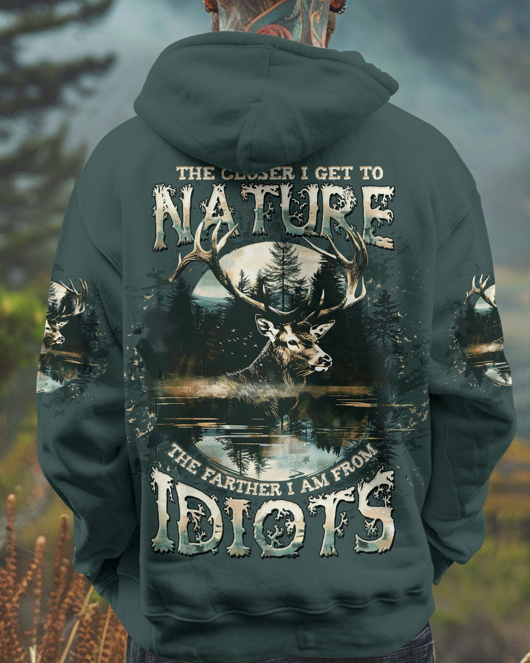  THE CLOSER I GET TO NATURE DEER HUNTING ALL OVER PRINT - TLTW1211243