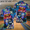 BlueJose Bowling & Pins  Funny Graffiti Cool Cartoon Street Art Design That's Some Bowlshit Customized Name, Team Name 3D Shirt (4 Colors)