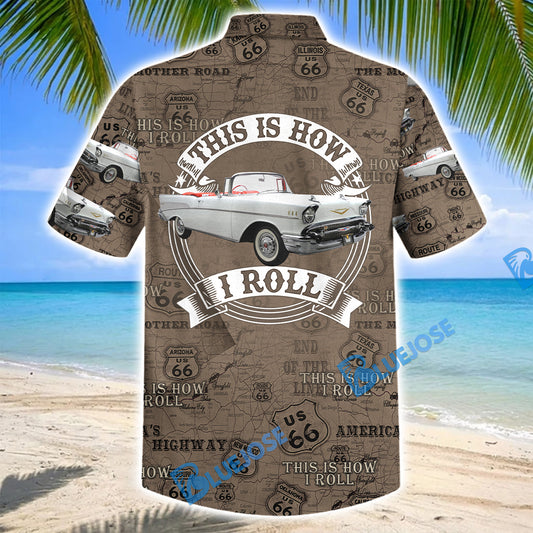 Bluejose This Is How I Roll Classic Car Route 66 Hawaiian Shirt - Personalized Car