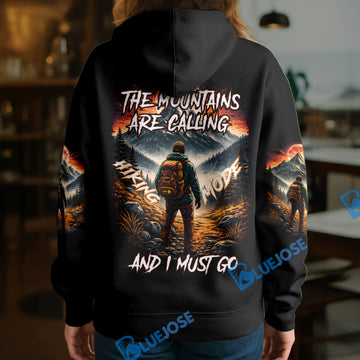 BlueJose Personalized The Mountains Are Calling And I Must Go Hoodie