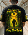 AND INTO THE FOREST I GO BIGFOOT ALL OVER PRINT - YHHN1806254