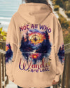 NOT ALL WHO WANDER ARE LOST ALL OVER PRINT - TYTD0310241