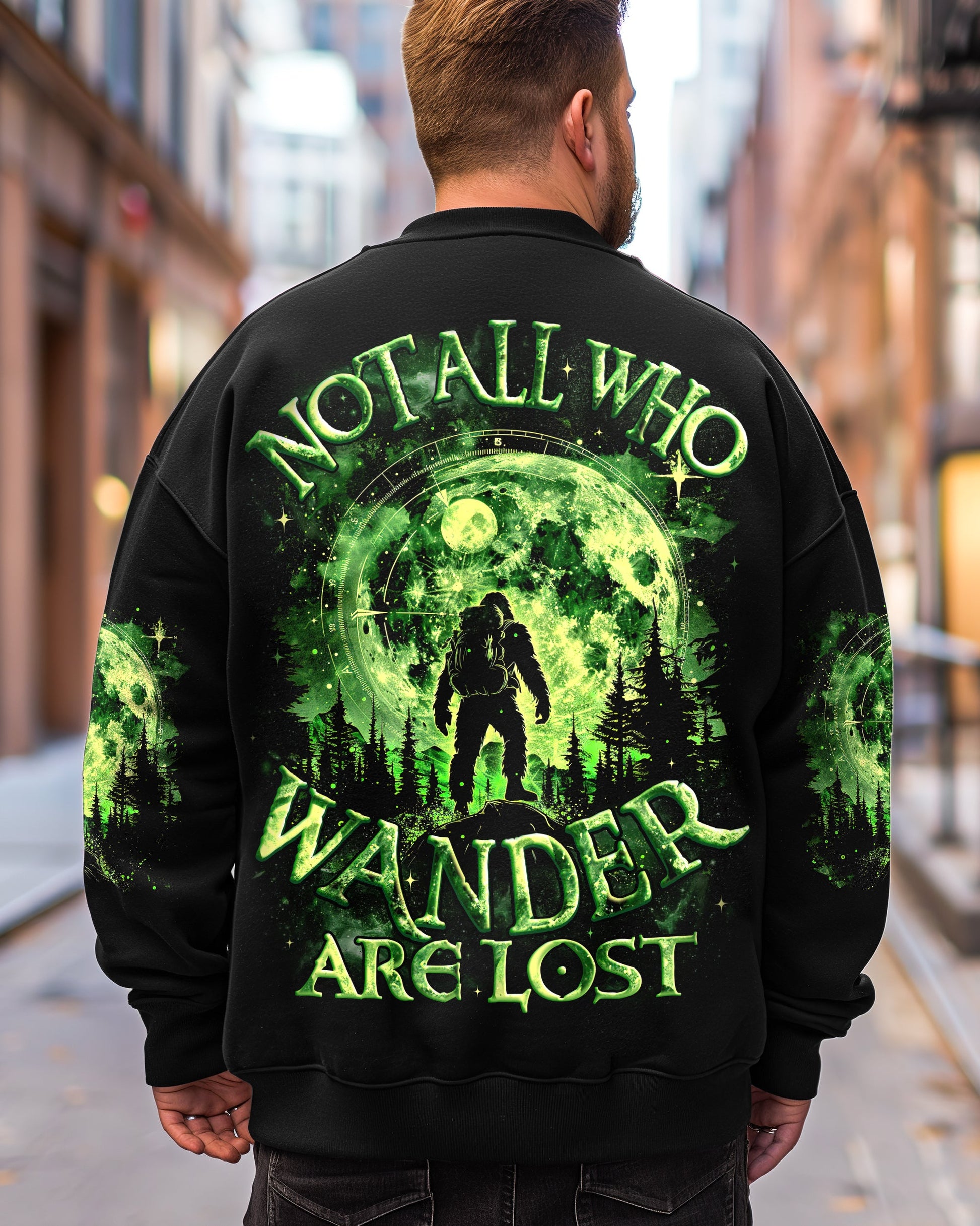 NOT ALL WHO WANDER ARE LOST BIGFOOT ALL OVER PRINT - TYQY2001253