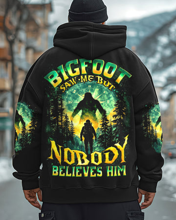 BIGFOOT SAW ME BUT NOBODY BELIEVES HIM ALL OVER PRINT - TYQY0502243