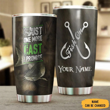 BlueJose Fish On Just One More Cast I Promise Personalized Name Tumbler
