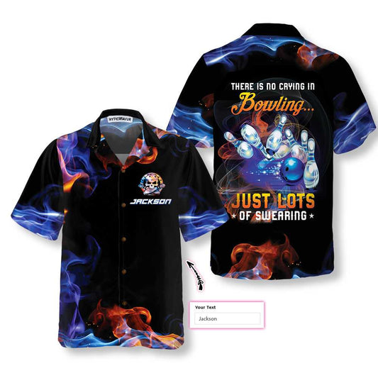 BlueJose Bowling There Is No Crying In Bowling Just Lots Of Swearing Personalized Name Hawaiian Shirt