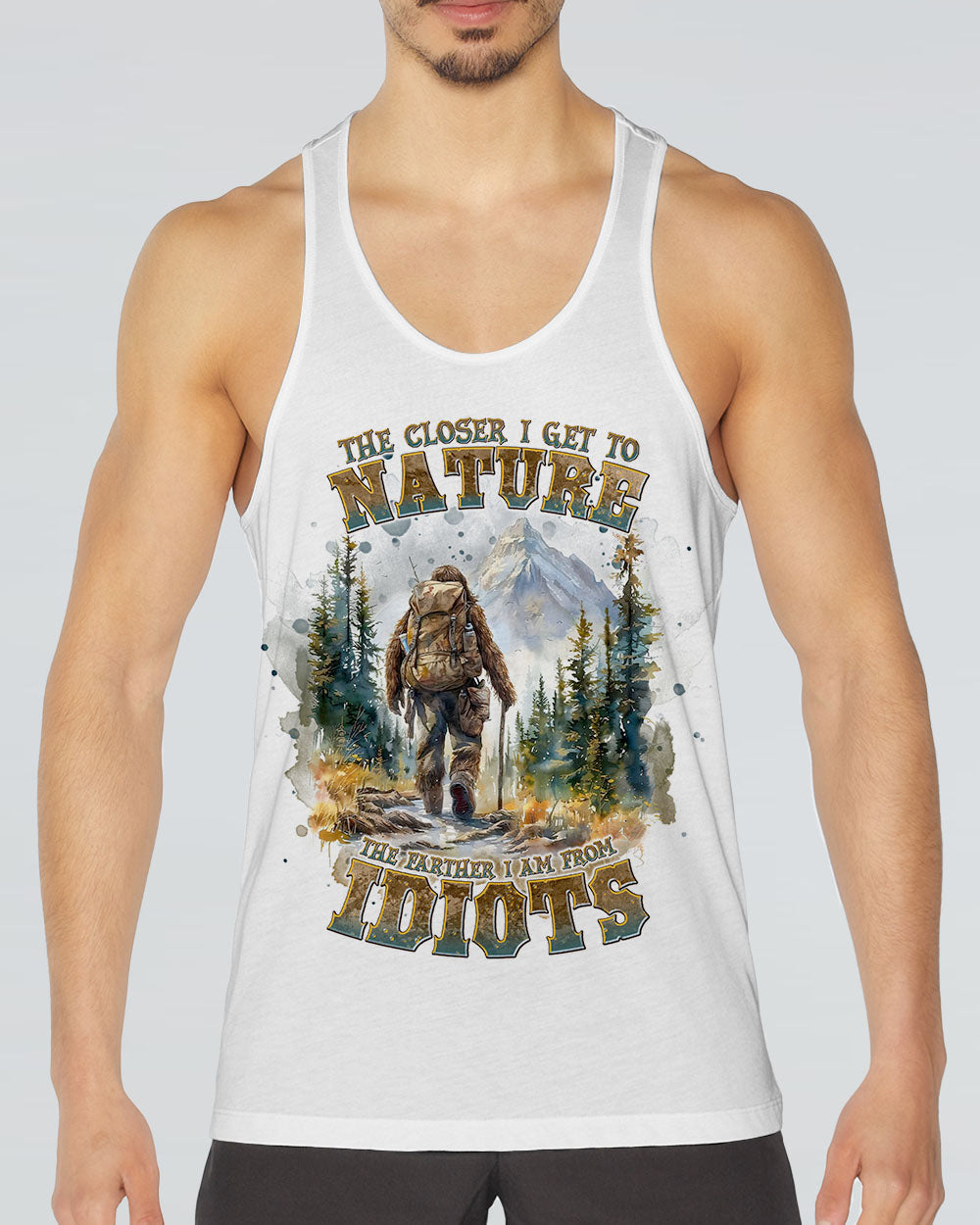 THE CLOSER I GET TO NATURE BIGFOOT HIKING ALL OVER PRINT - TLNT1009242