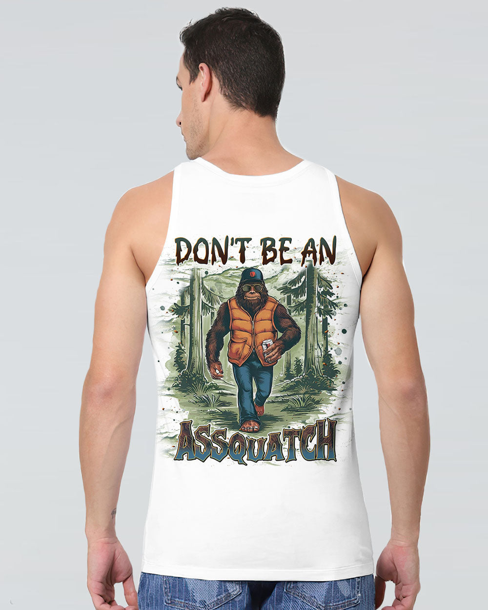 DON'T BE AN A BIGFOOT ALL OVER PRINT - TLNT0411241