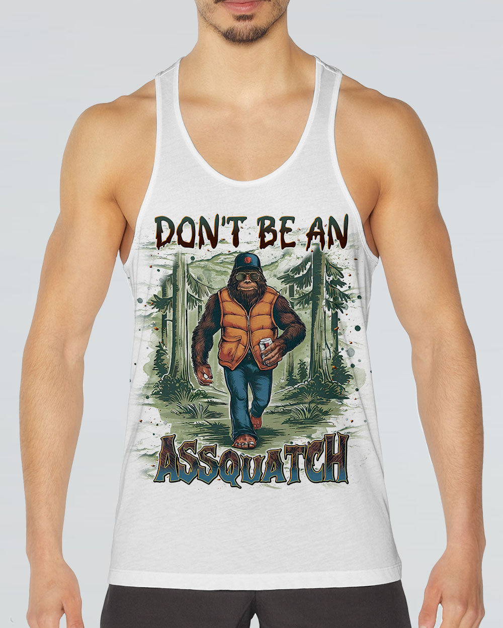 DON'T BE AN A BIGFOOT ALL OVER PRINT - TLNT0411241