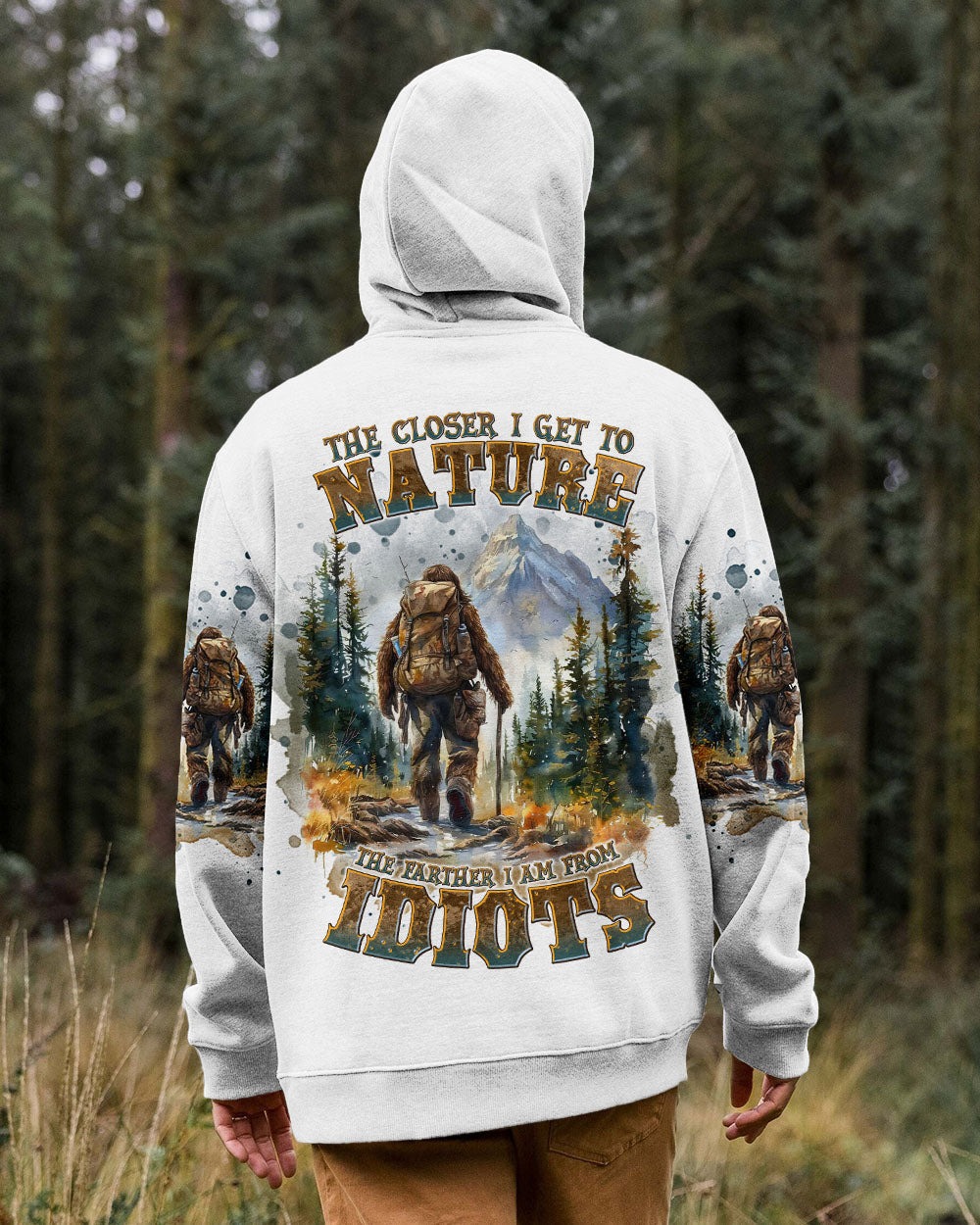 THE CLOSER I GET TO NATURE BIGFOOT HIKING ALL OVER PRINT - TLNT1009242
