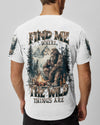FIND ME WHERE THE WILD THINGS ARE BIGFOOT ALL OVER PRINT  - TLNT2211241