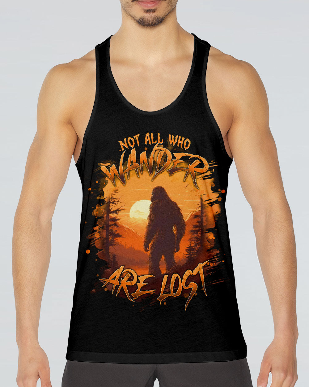 NOT ALL WHO WANDER ARE LOST BIGFOOT ALL OVER PRINT - TLNT3011241