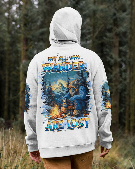 NOT ALL WHO WANDER ARE LOST BIGFOOT ALL OVER PRINT - TLPQ1710241