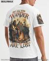 NOT ALL WHO WANDER ARE LOST BIGFOOT ALL OVER PRINT - TLTR2011243