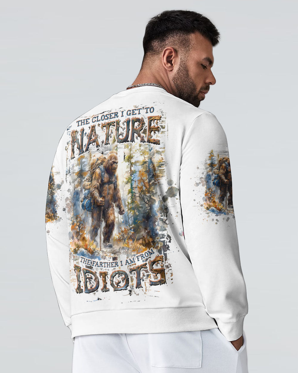THE CLOSER I GET TO NATURE BIGFOOT HIKING ALL OVER PRINT - TLTW0409243