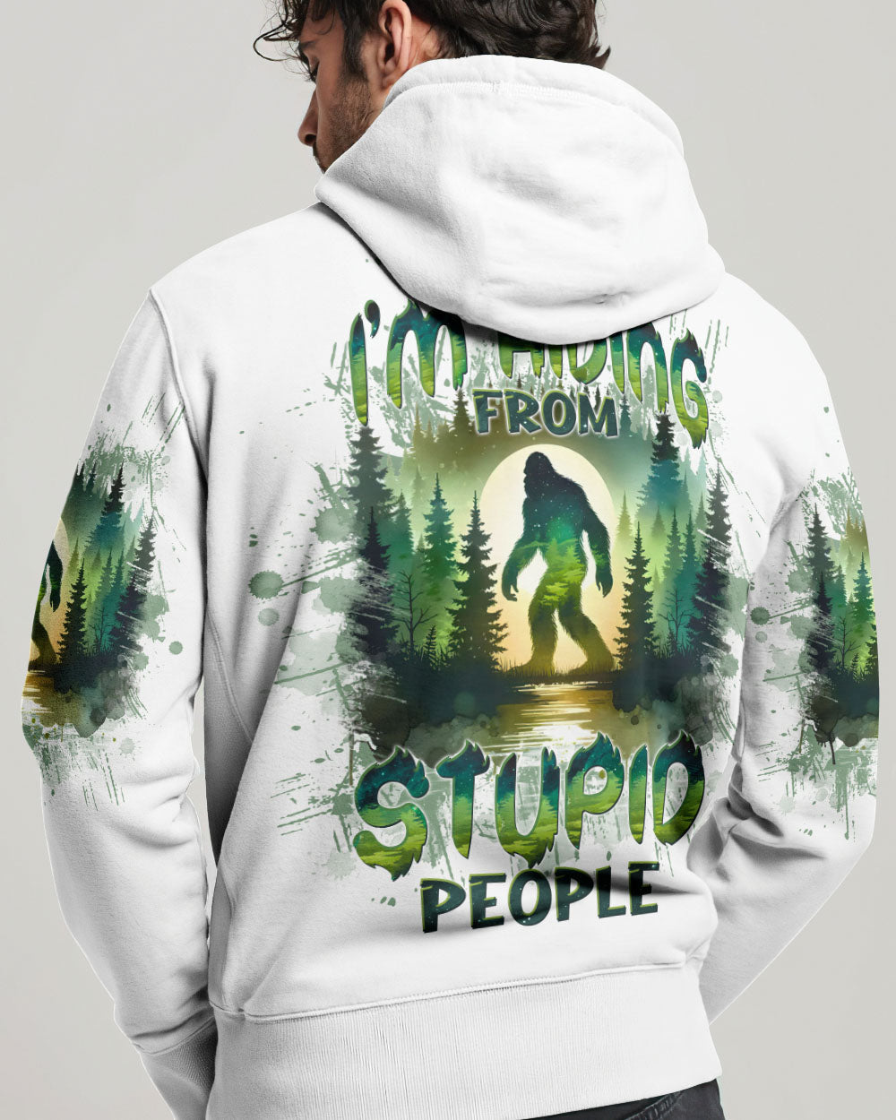 I'M HIDING FROM STUPID PEOPLE BIGFOOT ALL OVER PRINT - TLTW0511243