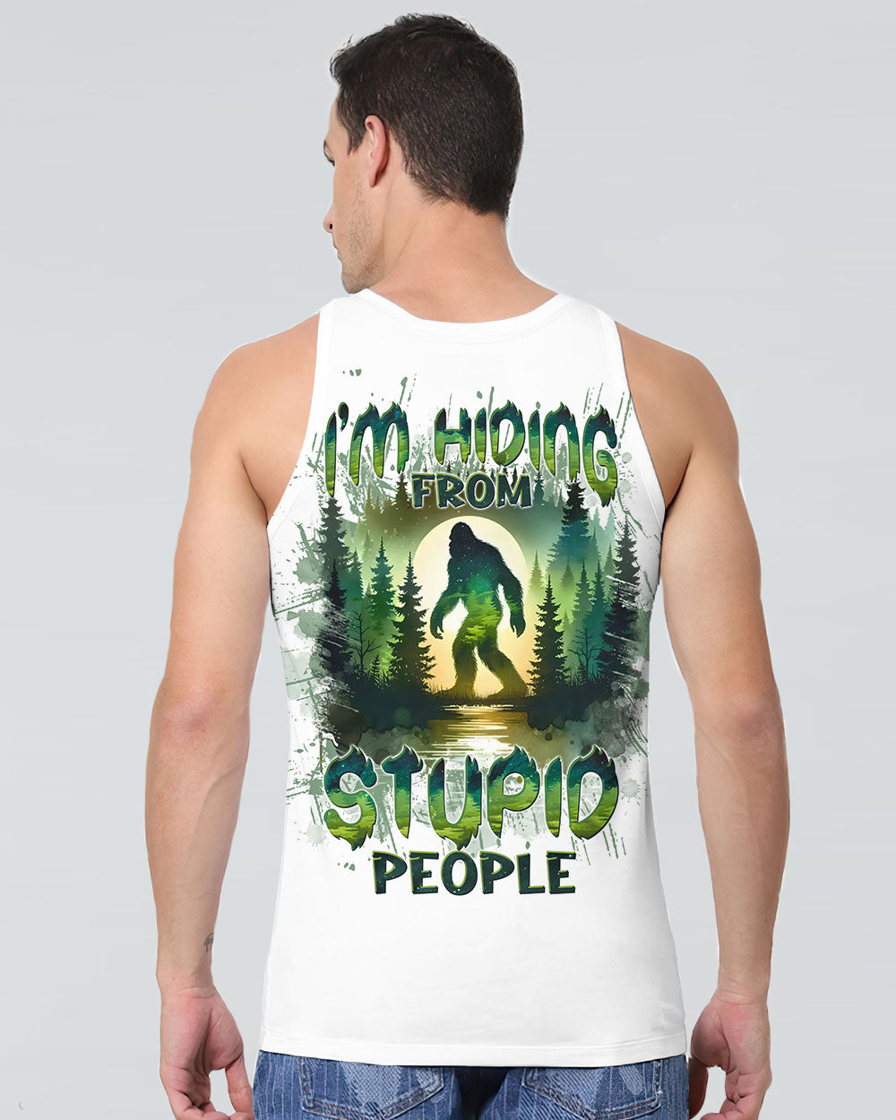I'M HIDING FROM STUPID PEOPLE BIGFOOT ALL OVER PRINT - TLTW0511243