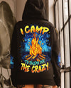 I CAMP TO BURN OFF THE CRAZY CAMPFIRE ALL OVER PRINT - TYPQ1308252