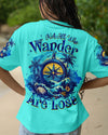 NOT ALL WHO WANDER ARE LOST COMPASS ALL OVER PRINT - TYQY0404254