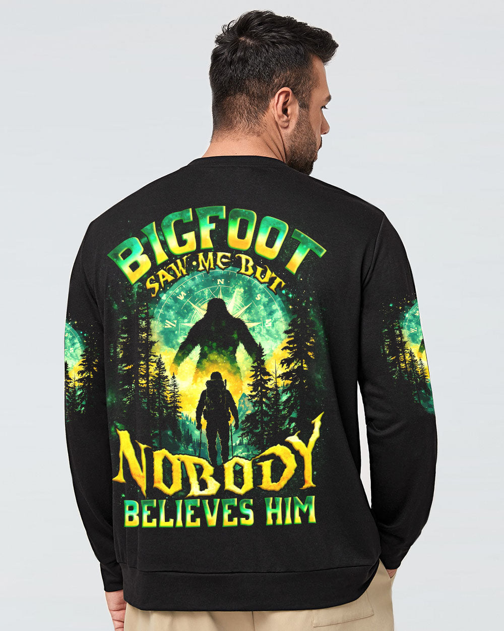 BIGFOOT SAW ME BUT NOBODY BELIEVES HIM ALL OVER PRINT - TYQY0502243