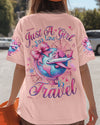 JUST A GIRL WHO LOVES TRAVEL ALL OVER PRINT - TYQY1102254