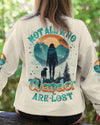 NOT ALL WHO WANDER ARE LOST ALL OVER PRINT - TYQY1208252
