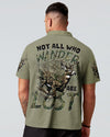 NOT ALL WHO WANDER ARE LOST DEER HUNTING CAMO ALL OVER PRINT - TYTD2911244