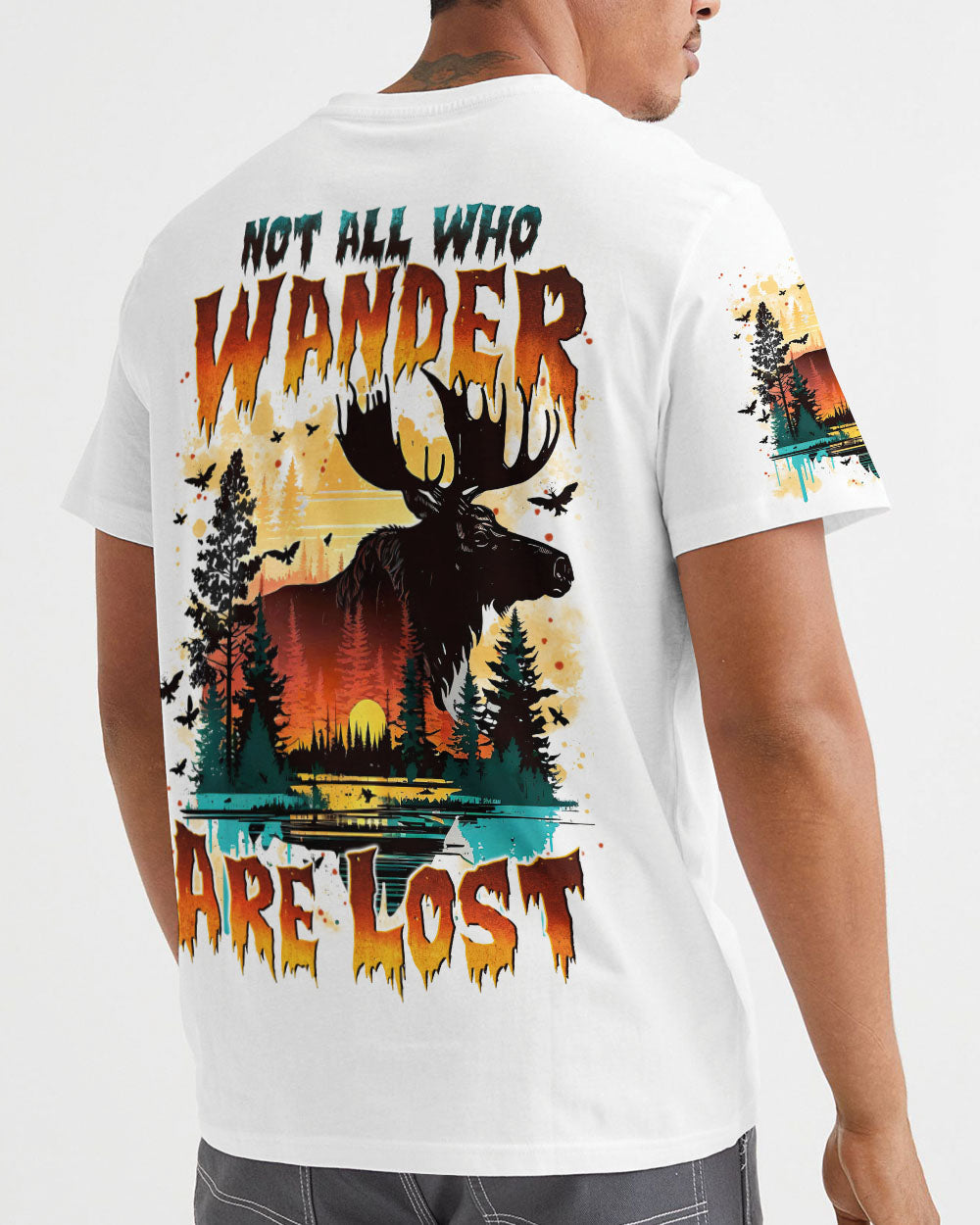 NOT ALL WHO WANDER ARE LOST MOOSE ALL OVER PRINT - TYTM23100241