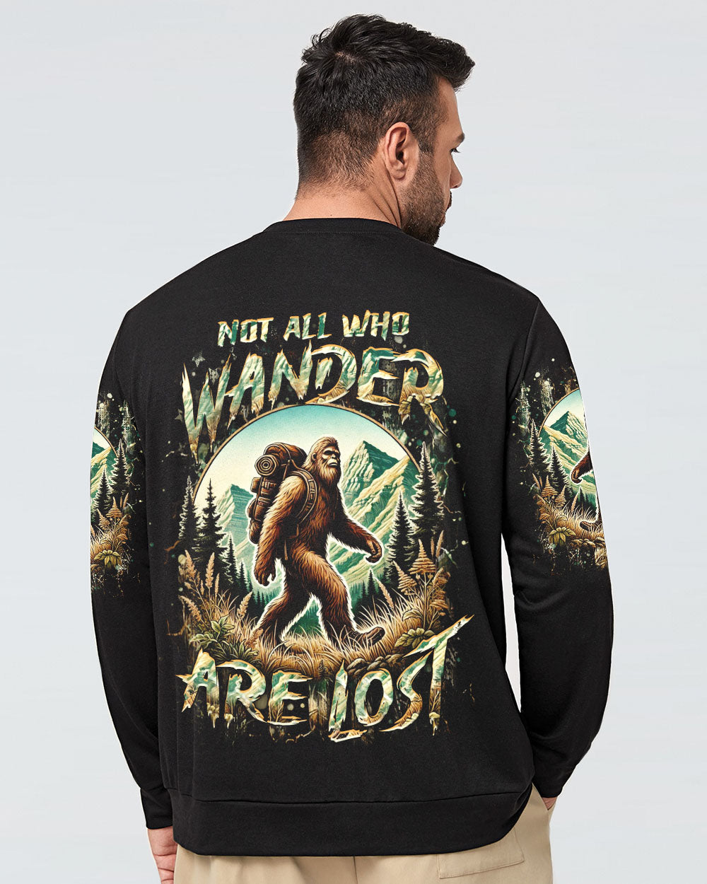 NOT ALL WHO WANDER ARE LOST BIGFOOT ALL OVER PRINT - YHHN2001254