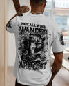 NOT ALL WHO WANDER ARE LOST ALL OVER PRINT - YHHN2506254