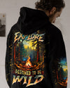 BORN TO EXPLORE DESTINED TO BE WILD ALL OVER PRINT - YHHN3009243