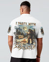 I PARTY WITH SASQUATCH BIGFOOT ALL OVER PRINT - YHLN0711241