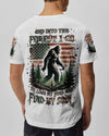 AND INTO THE FOREST I GO BIGFOOT ALL OVER PRINT - YHLN1704253