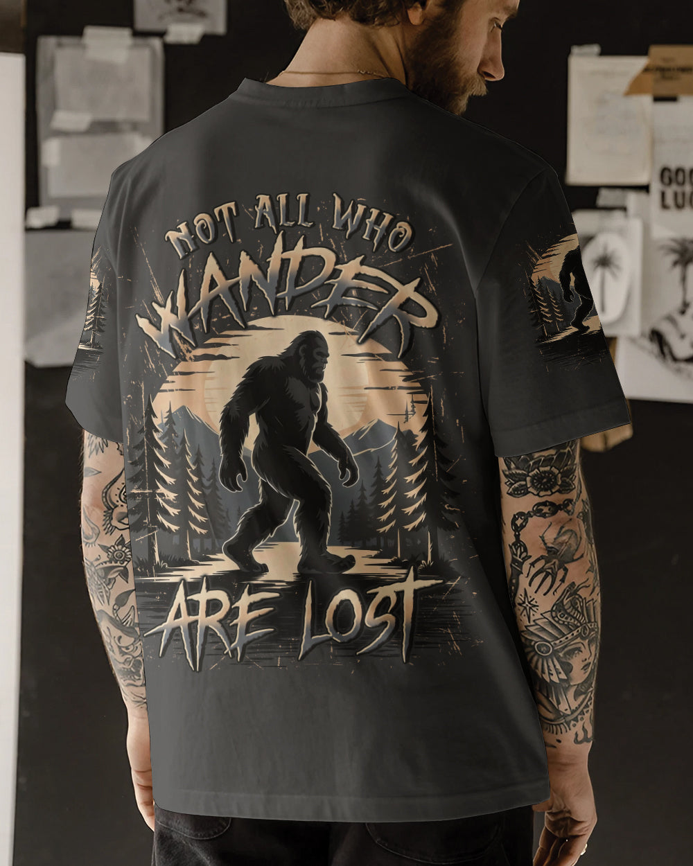 NOT ALL WHO WANDER ARE LOST BIGFOOT ALL OVER PRINT - YHLN1912252