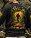 AND INTO THE FOREST I GO BIGFOOT ALL OVER PRINT - YHLN2006253