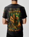 NOT ALL WHO WANDER ARE LOST BIGFOOT COMPASS ALL OVER PRINT - YHLN2306254