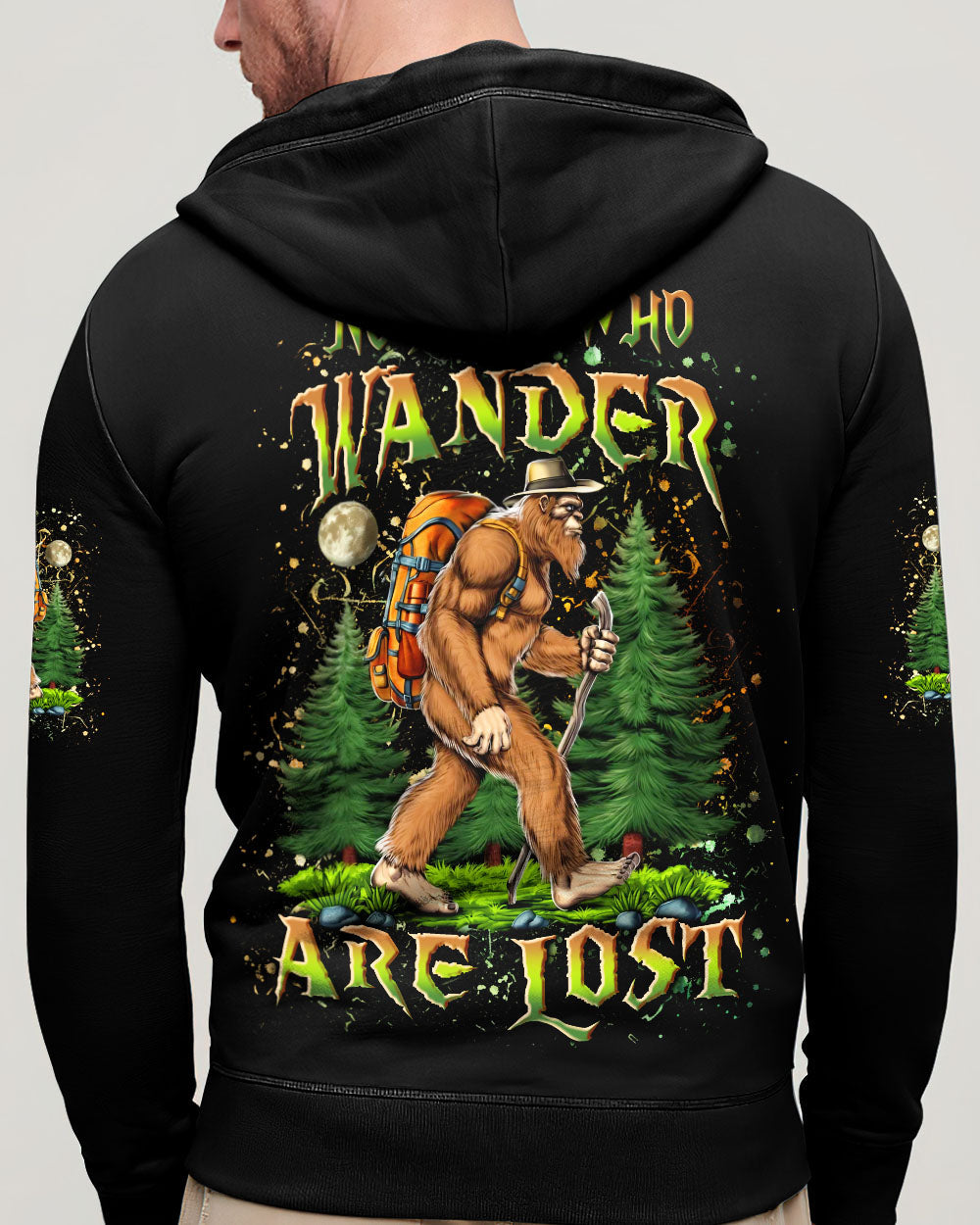 NOT ALL WHO WANDER ARE LOST BIGFOOT ALL OVER PRINT - YHLN2803252
