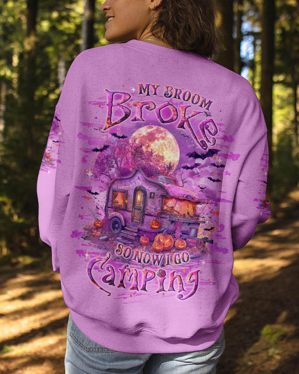 MY BROOM BROKE SO NOW HALLOWEEN CAMPING ALL OVER PRINT - YHLT1309244