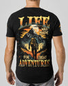 LIFE WAS MADE FOR GREAT ADVENTURES ALL OVER PRINT - TYPQ3007253
