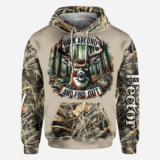 BlueJose Buck Around And Find Out, Personalized Hunting All Over Shirt, Personalized 3D Hoodie For Hunting Lover