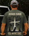 BlueJose Jesus Said Go Hunting Shirt, Personalized Hunting 3D Shirt