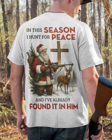 BlueJose In This Season I Hunt For Peace And I've Already Found It In Him Shirt, Personalized Hunting 3D Shirt
