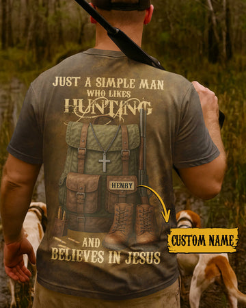 BlueJose Just A Simple Man Who Likes Hunting And Believes In Jesus, Personalized Hunting 3D Shirt