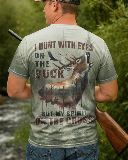 BlueJose I Hunt With Eyes On The Buck Shirt, Personalized Hunting 3D Shirt