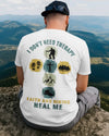 BlueJose I Don't Need Therapy Personalized Hiking 3D Shirt - White