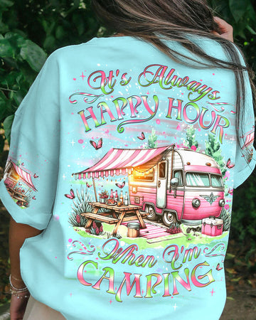 IT'S ALWAYS HAPPY HOUR WHEN I'M CAMPING ALL OVER PRINT - YHDU0307241