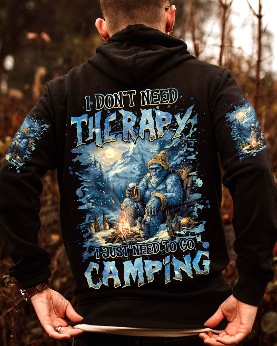 I DON'T NEED THERAPY I JUST NEED TO GO CAMPING BIGFOOT ALL OVER PRINT - TLNZ2410242