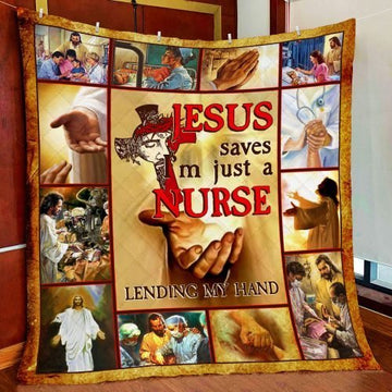 BlueJose Jesus Saves Im just A Nurse Lending My Hand Quilt Blanket